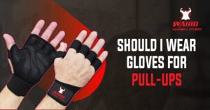 gloves for pull ups